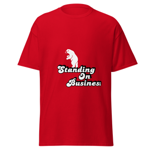 Standing on Business T-Shirt